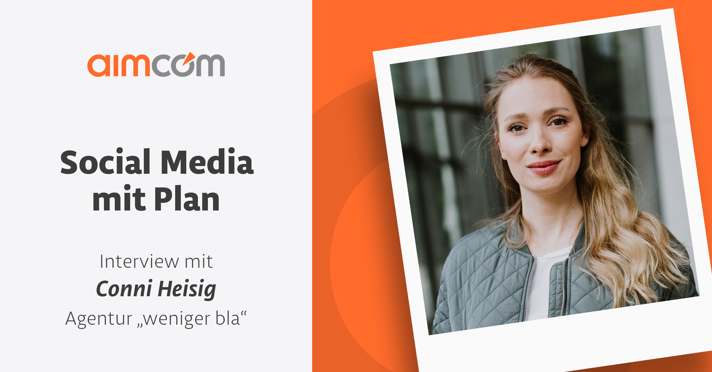 Aimcom | Agenten Dialog | Conni Heisig